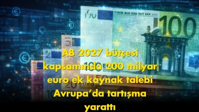 AB 2027 bütçesinde 200 milyar euro talep etti: tartışma büyüyor
