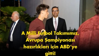 A Milli Futbol Takımımız ABD’ye gitti: İşte ilk görüntüler
