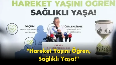 Hareket yaşınız kaç? Bakanlık o testi başlattı