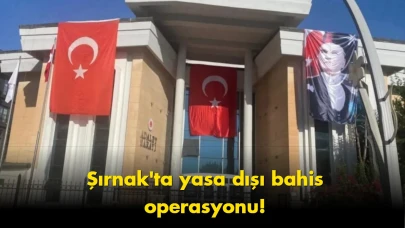 Şırnak’ta yasa dışı bahis operasyonu: 42 milyonluk detay