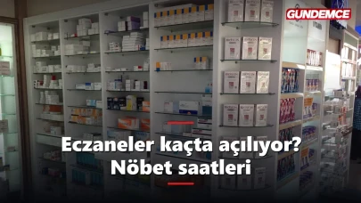 Eczaneler kaçta açılıyor, kaçta kapanıyor? Nöbet saatleri