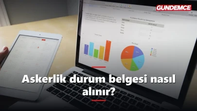 Askerlik durum belgesi e-Devlet'ten nasıl alınır?