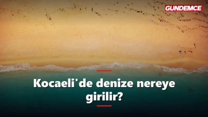 Kocaeli'de denize nereye girilir? Kerpe'den Kefken'e 5 rota
