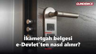 İkametgah belgesi e-Devlet'ten nasıl alınır? Ücretsiz ve anında