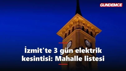 İzmit elektrik kesintisi: 7-8-9 Haziran'da bu mahallelere dikkat