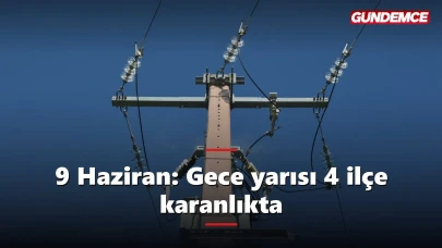 Kocaeli elektrik kesintisi 9 Haziran: Gece yarısı 4 ilçe karanlıkta