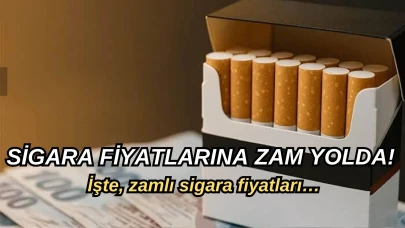 Sigara fiyatlarına zam yolda! Yarından itibaren uygulanacak! İşte, zamlı sigara fiyatları…