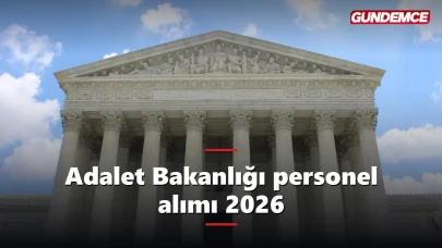 Adalet Bakanlığı personel alımı 2026: Başvurular için son tarih 22 Haziran