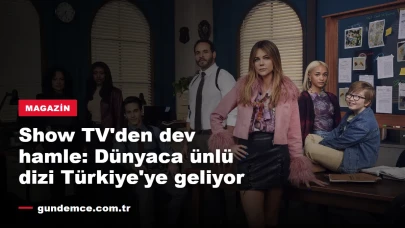 Show TV'den dev hamle: Dünyaca ünlü 'High Potential' Türkiye'ye geliyor