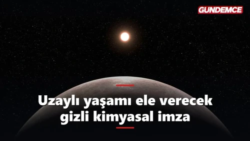 Uzaylı yaşamı arayışında çığır açan keşif: gizli kimyasal imza