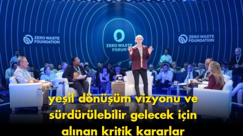 Sıfır Atık Forumu gündem oldu: Herkes aynı soruyu soruyor