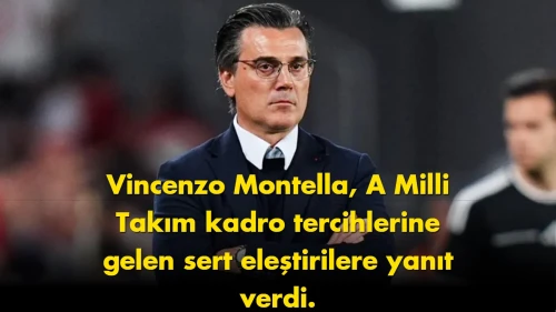 Vincenzo Montella’dan kadro eleştirilerine sert cevap: Son karar