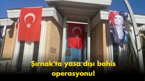 Şırnak’ta yasa dışı bahis operasyonu: 42 milyonluk detay