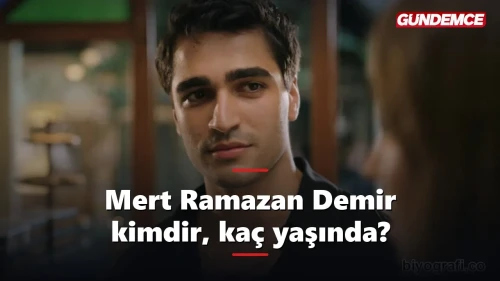 Mert Ramazan Demir kimdir, kaç yaşında, nereli?