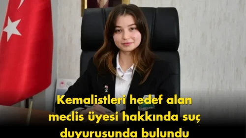 Kemalistleri hedef almıştı: ADD’den meclis üyesi hakkında suç duyurusu