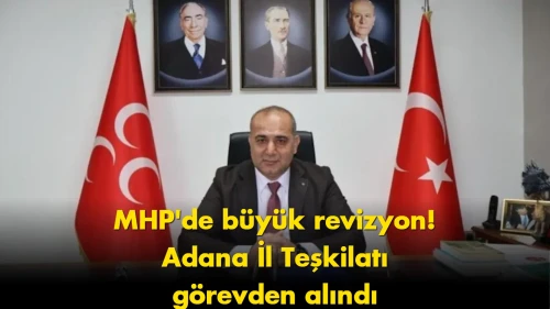 MHP’de flaş gelişme: İl teşkilatları hakkında yeni karar