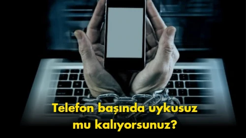 Telefon bağımlıları için kötü haber: Uyku düzeni bir anda değişti