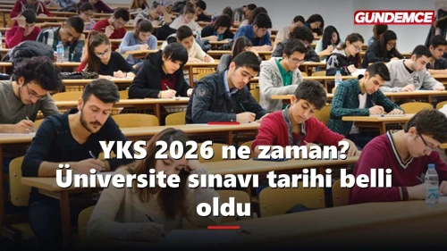 YKS 2026 ne zaman? Üniversite sınavı tarihi belli oldu