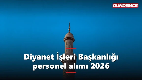 Diyanet İşleri Başkanlığı personel alımı 2026: Din görevlisi ve Kuran kursu öğreticisi