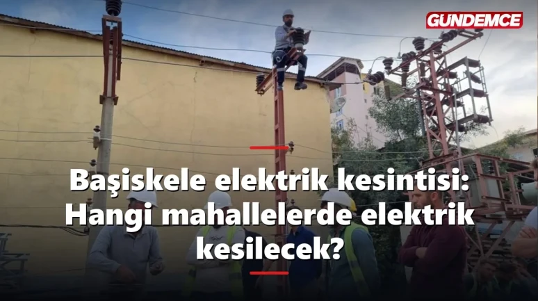 Başiskele elektrik kesintisi: Hangi mahallelerde elektrik kesilecek?