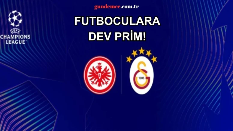 Galatasaray Frankfurt maçı için kesenin ağzını açtı! Futbolculara dev prim!
