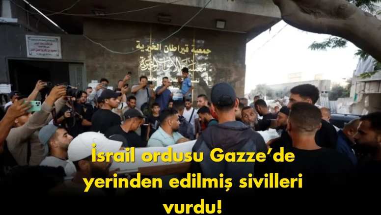 Gazze’de kan donduran saldırı: İsrail sivilleri vurdu